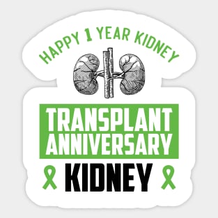 Happy 1 Year Kidney Transplant Anniversary Kidney Sticker